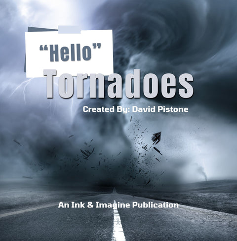 "Hello" Tornadoes